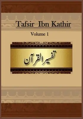 Tafsir Ibn Kathir: Svazek 1 - Tafsir Ibn Kathir: Volume 1