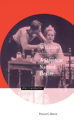 Williams: Tramvaj do stanice Touha - Williams: A Streetcar Named Desire