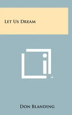 Nechte nás snít - Let Us Dream