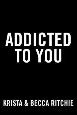 Závislost na vás - Addicted to You
