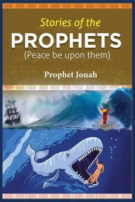 Příběhy proroků: Prorok Jonáš - Stories of the Prophets: Prophet Jonah
