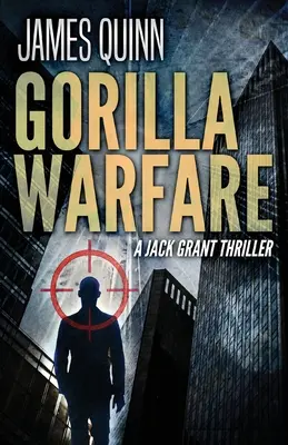 Gorilí válka: Thriller o Jacku Grantovi - Gorilla Warfare: A Jack Grant Thriller