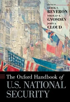 Oxford Handbook of U.S. National Security (Oxfordská příručka národní bezpečnosti USA) - Oxford Handbook of U.S. National Security