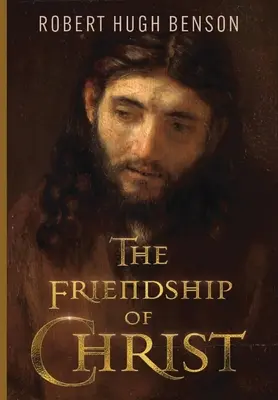Kristovo přátelství - The Friendship of Christ
