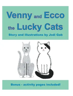 Venny a Ecco the Lucky Cats - Venny and Ecco the Lucky Cats