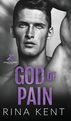 God of Pain: A Grumpy Sunshine College Romance (Bůh bolesti: Mrzutá romance z vysoké školy) - God of Pain: A Grumpy Sunshine College Romance