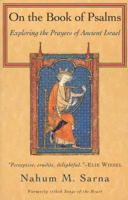 O knize Žalmů: Zkoumání modliteb starověkého Izraele: Kniha žalmů. - On the Book of Psalms: Exploring the Prayers of Ancient Israel