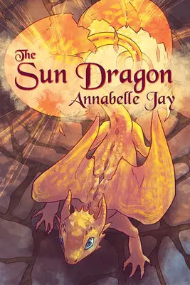 Sluneční drak: Dračí drak, 1. díl - The Sun Dragon: Volume 1
