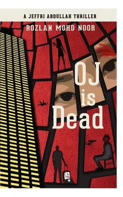 Oj je mrtvý: Thriller Jeffri Abdullaha - Oj Is Dead: A Jeffri Abdullah Thriller