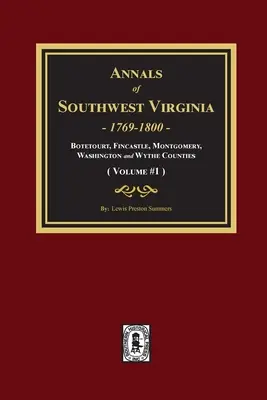 Letopisy jihozápadní Virginie - 1. díl: 1. díl - Annals of Southwest Virginia - Volume #1: Volume #1