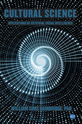 Věda o kultuře: Aplikace umělé sociální inteligence - Cultural Science: Applications of Artificial Social Intelligence