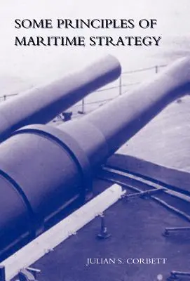 Některé zásady námořní strategie - Some Principles of Maritime Strategy