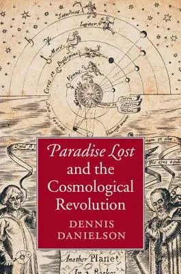 Ztracený ráj a kosmologická revoluce - Paradise Lost and the Cosmological Revolution