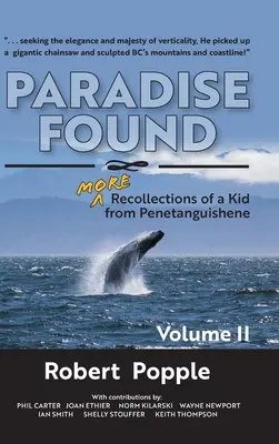 Nalezený ráj: VÍCE vzpomínek kluka z Penetanguishene - Paradise Found: MORE Recollections of a Kid from Penetanguishene