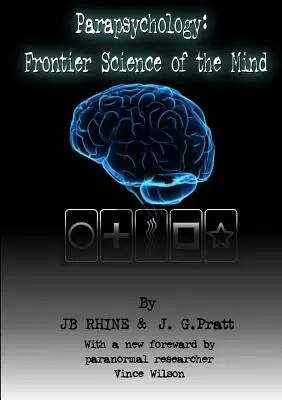 Parapsychologie: Hranice vědy o mysli - Parapsychology: Frontier Science Of The Mind