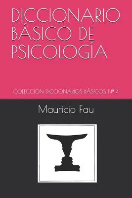Základní slovník psychologie: Sbírka základních slovníků N 4 - Diccionario Bsico de Psicologa: Coleccin Diccionarios Bsicos N 4