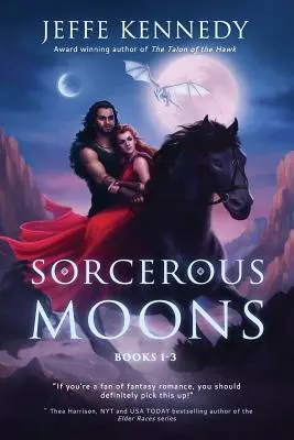 Čarodějné měsíce I: (knihy 1-3) - Sorcerous Moons I: (Books 1-3)