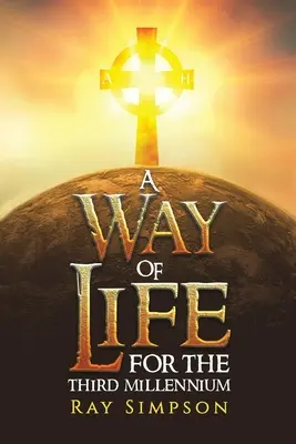 Způsob života: Pro třetí tisíciletí - A Way of Life: For the Third Millennium