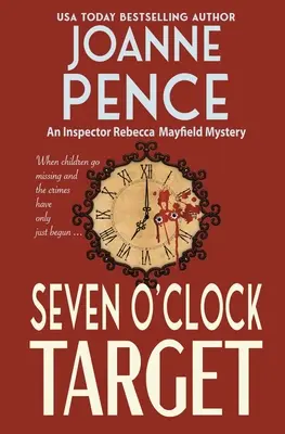 Seven Olock Target (Cíl v sedm hodin): Záhada inspektorky Rebeccy Mayfieldové - Seven O'Clock Target: An Inspector Rebecca Mayfield Mystery