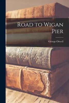 Cesta k molu Wigan Pier - Road to Wigan Pier