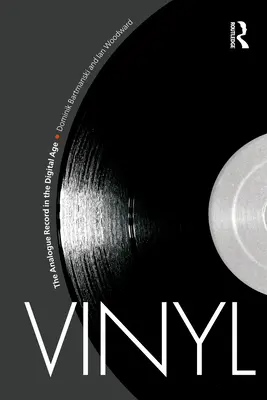 Vinyl: Vinyl: Analogová deska v digitálním věku - Vinyl: The Analogue Record in the Digital Age