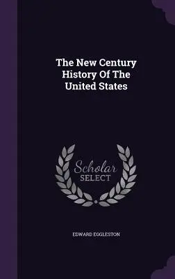 Dějiny Spojených států v novém století - The New Century History Of The United States