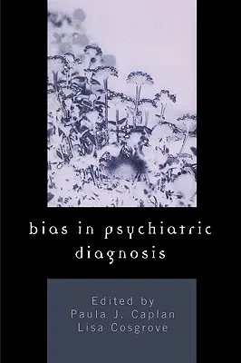 Předsudky v psychiatrické diagnostice - Bias in Psychiatric Diagnosis