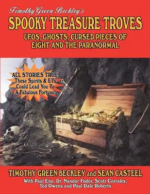 Strašidelné pokladnice: Ať už se jedná o UFO, duchy, prokleté kusy osmiček nebo paranormální jevy. - Spooky Treasure Troves: UFOs, Ghosts, Cursed Pieces Of Eight And The Paranormal