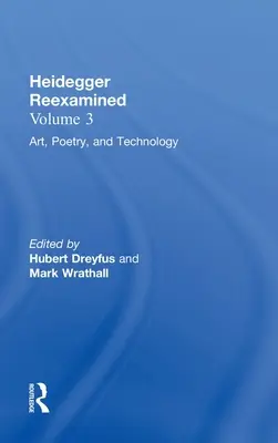 Umění, poezie a technologie: Heidegger v novém pohledu - Art, Poetry, and Technology: Heidegger Reexamined