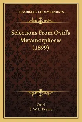 Výběr z Ovidiových Metamorfóz (1899) - Selections From Ovid's Metamorphoses (1899)