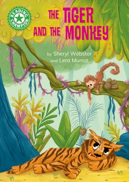Čtenářský šampion: Tygr a opice - samostatné čtení Zelená 5 - Reading Champion: The Tiger and the Monkey - Independent Reading Green 5