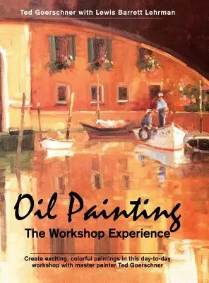 Olejomalba: Zkušenosti z dílny - Oil Painting: The Workshop Experience