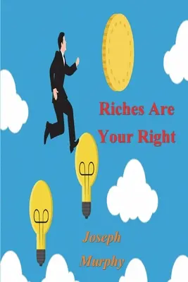 Bohatství je vaše právo - Riches Are Your Right