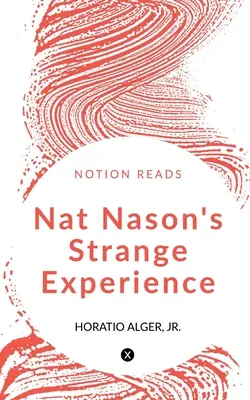 Podivná zkušenost Nata Nasona (Nat Nason's Strange Experience) - Nat Nason's Strange Experience