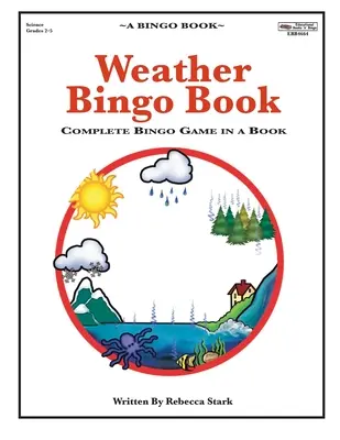Počasí Bingo Book: Kompletní bingo hra v knize - Weather Bingo Book: Complete Bingo Game In A Book