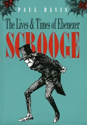 Život a doba Ebenezera Scroogea - The Lives and Times of Ebenezer Scrooge
