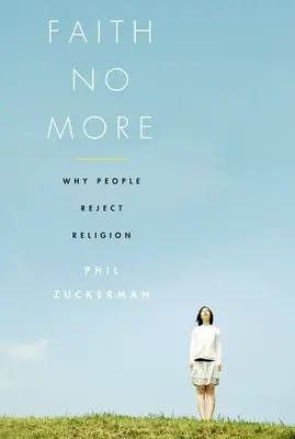 Faith No More: Proč lidé odmítají náboženství - Faith No More: Why People Reject Religion
