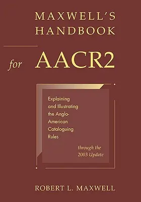 Maxwellova příručka pro AACR2 - Maxwell's Handbook for AACR2