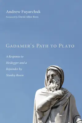 Gadamerova cesta k Platónovi - Gadamer's Path to Plato
