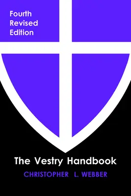 Příručka pro vikáře, čtvrté vydání - The Vestry Handbook, Fourth Edition