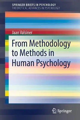 Od metodologie k metodám v psychologii člověka - From Methodology to Methods in Human Psychology