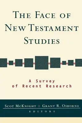 Tvář novozákonních studií: Přehled nejnovějšího výzkumu - The Face of New Testament Studies: A Survey of Recent Research