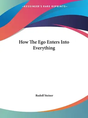 Jak ego vstupuje do všeho - How The Ego Enters Into Everything