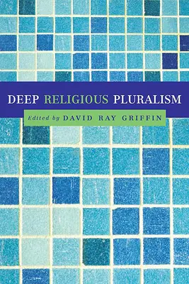Hluboký náboženský pluralismus - Deep Religious Pluralism