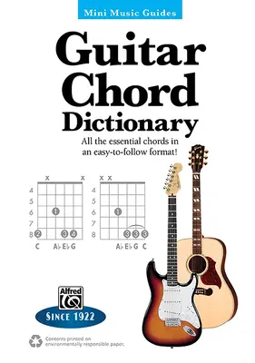 Mini Music Guides -- Guitar Chord Dictionary: Všechny základní akordy ve snadném formátu! - Mini Music Guides -- Guitar Chord Dictionary: All the Essential Chords in an Easy-To-Follow Format!