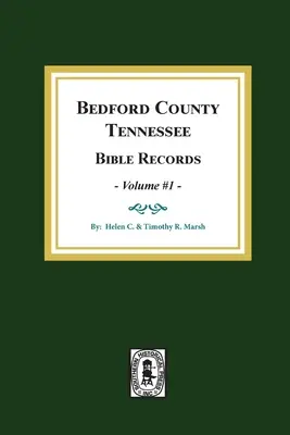 Bedford County, Tennessee Biblické záznamy: Svazek č. 1 - Bedford County, Tennessee Bible Records: Volume #1