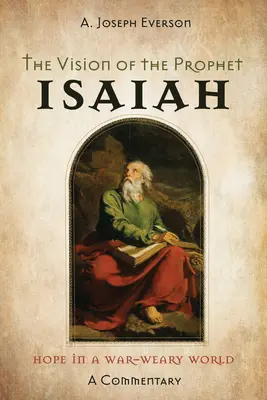 Vidění proroka Izaiáše - The Vision of the Prophet Isaiah