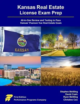 Kansas Real Estate License Exam Prep: Přehled a testování vše v jednom pro úspěšné složení kansaské zkoušky Pearson Vue Real Estate License Exam: 2. vydání. - Kansas Real Estate License Exam Prep: All-in-One Review and Testing to Pass Kansas' Pearson Vue Real Estate Exam