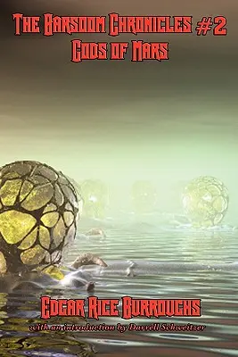Kroniky Barsoomu #2 Bohové Marsu - The Barsoom Chronicles #2 Gods of Mars