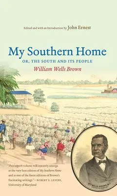 Můj jižanský domov aneb Jih a jeho lidé - My Southern Home Or, the South and Its People